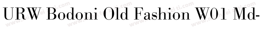 URW Bodoni Old Fashion W01 Md字体转换